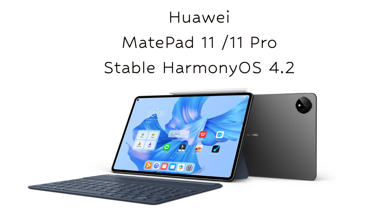 HuaweI hARMONYos 4.2 stable MatePad 11